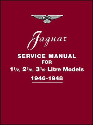 Book cover for Jaguar Service Manual 1946-1948 for 1.5, 2.5, 3.5 Litre Models