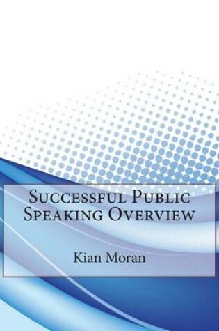 Cover of Successful Public Speaking Overview