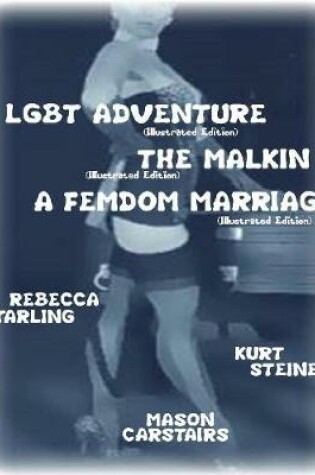 Cover of Lgbt Adventure- The Malkin- A Femdom Marriage