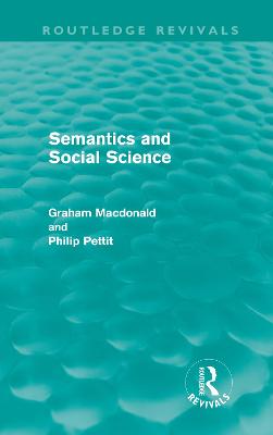 Book cover for Semantics and Social Science (Routledge Revivlas)