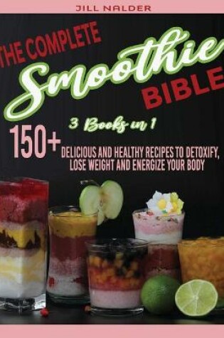 Cover of The Complete Smoothie Bible