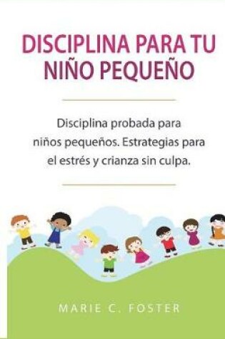 Cover of Disciplina para tu niño pequeño