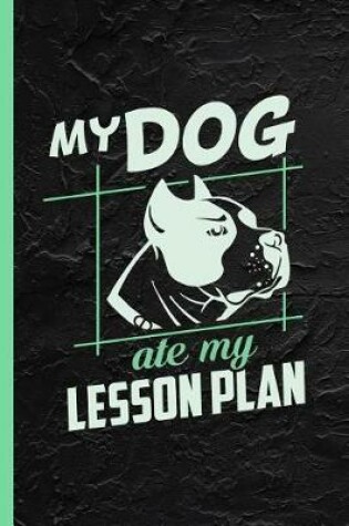 Cover of My Dog Ate My Lesson Plan