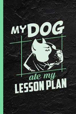 Book cover for My Dog Ate My Lesson Plan