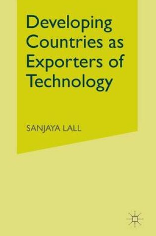 Cover of Developing Countries as Exporters of Technology