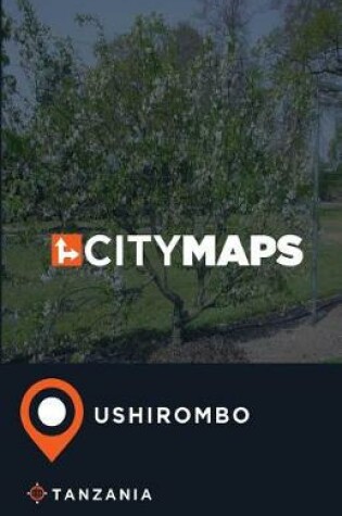 Cover of City Maps Ushirombo Tanzania