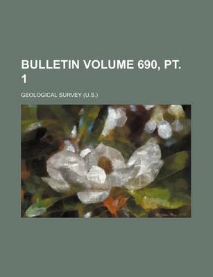 Book cover for Bulletin Volume 690, PT. 1