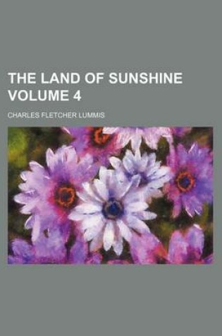 Cover of The Land of Sunshine Volume 4