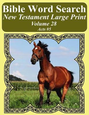 Book cover for Bible Word Search New Testament Large Print Volume 28