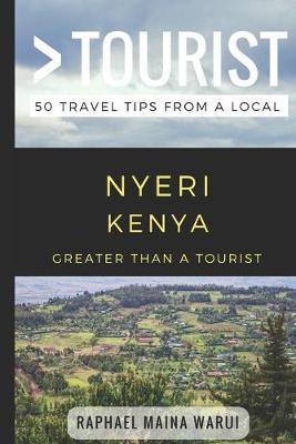 Book cover for Greater Than a Tourist- Nyeri Kenya