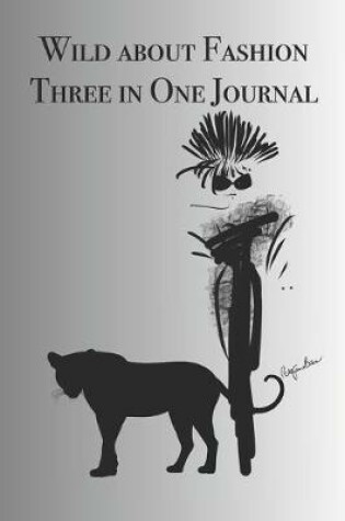 Cover of Wild about Fashion Three in One Journal