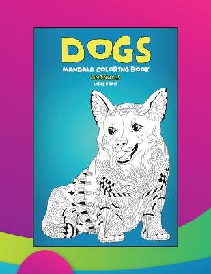 Book cover for Mandala Coloring Book - Animals - Large Print - Dogs