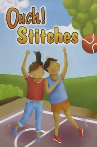 Cover of Ouch! Stitches