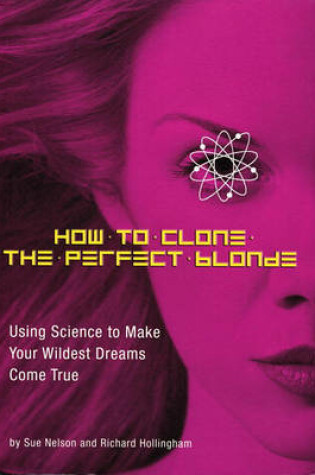 Cover of How to Clone the Perfect Blonde