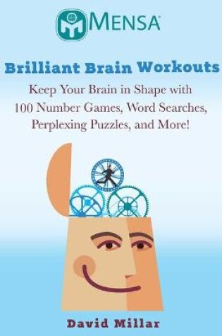 Cover of Mensa's® Brilliant Brain Workouts