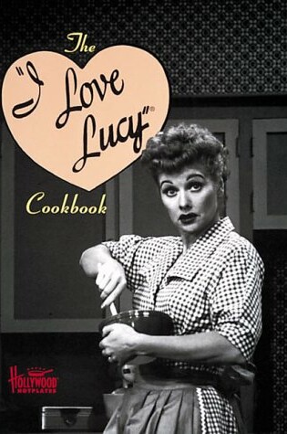 Cover of "I Love Lucy" Cookbook