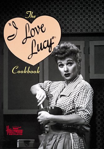 Book cover for "I Love Lucy" Cookbook