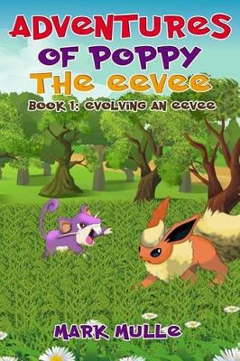 Book cover for Adventures of Poppy the Eevee (Book 1)