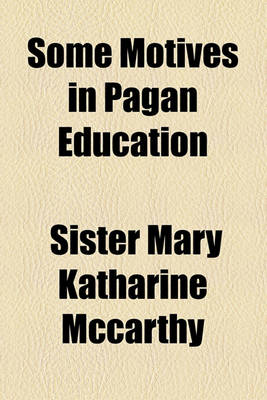 Book cover for Some Motives in Pagan Education