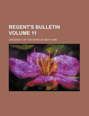 Book cover for Regent's Bulletin Volume 11