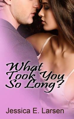 Book cover for What Took You So Long?