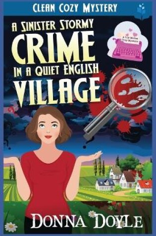 Cover of A Sinister Stormy Crime in a Quiet English Village