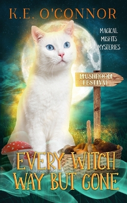 Book cover for Every Witch Way but Gone