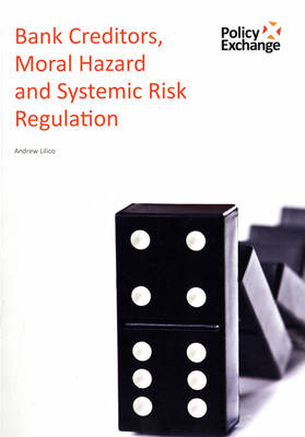 Book cover for Bank Creditors, Moral Hazard and Systemic Risk Regulation