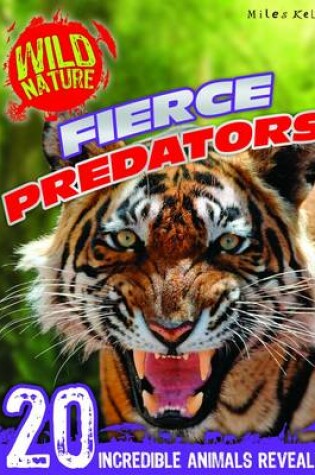 Cover of Wild Nature: Fierce Predators