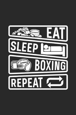 Book cover for Eat Sleep Boxing Repeat