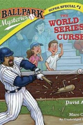 Cover of Ballpark Mysteries Super Special #1: The World Series Curse