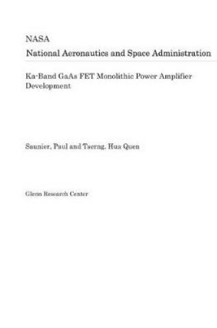 Cover of Ka-Band GAAS Fet Monolithic Power Amplifier Development