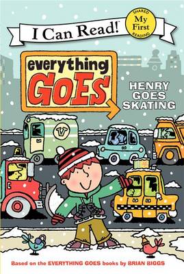 Book cover for Everything Goes: Henry Goes Skating