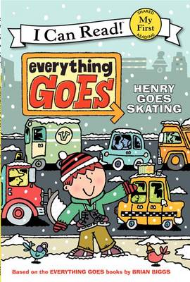 Book cover for Everything Goes: Henry Goes Skating