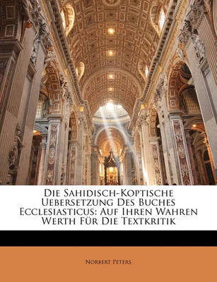 Book cover for Die Sahidisch-Koptische Uebersetzung Des Buches Ecclesiasticus