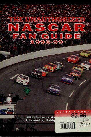 Cover of The Unauthorized Nascar Fan Guide '99