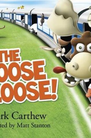 Cover of The Moose is Loose!