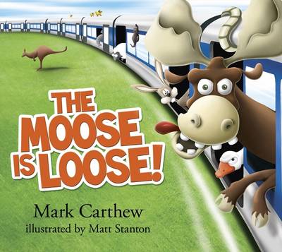 Book cover for The Moose is Loose!