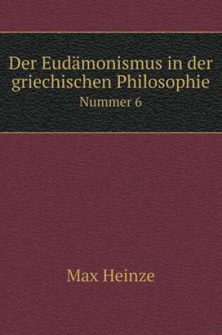 Cover of Der Eudämonismus in der griechischen Philosophie Nummer 6