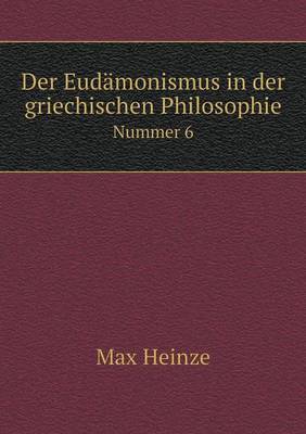 Book cover for Der Eudämonismus in der griechischen Philosophie Nummer 6