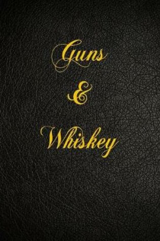 Cover of Guns & Whiskey