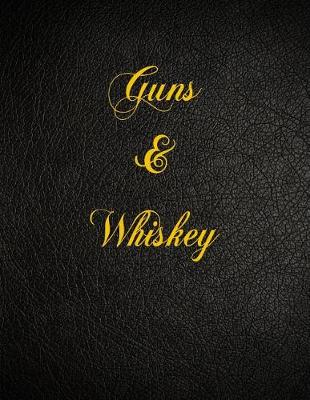 Book cover for Guns & Whiskey