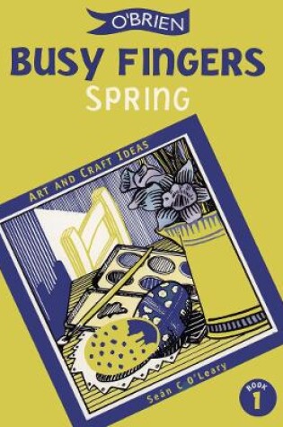 Cover of Busy Fingers 1 - Spring