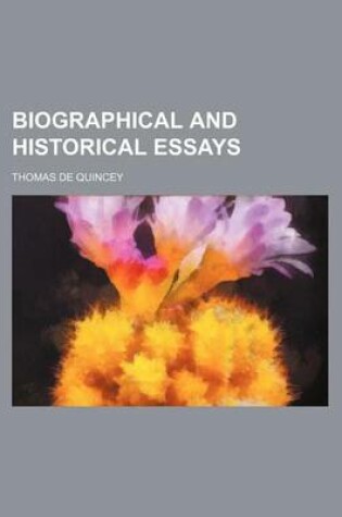 Cover of Biographical and Historical Essays