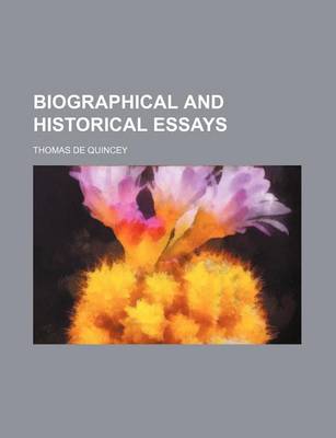 Book cover for Biographical and Historical Essays