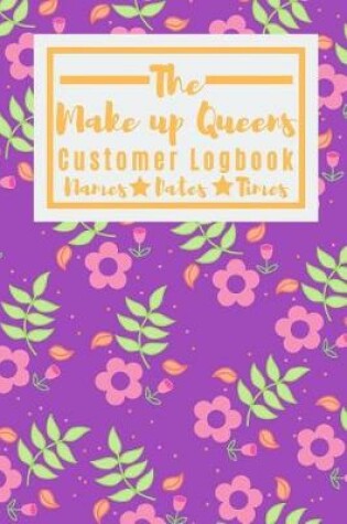 Cover of The Make Up Queens Customer Logbook