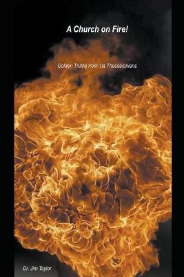 Book cover for Church on Fire - Golden Truths from 1st Thessalonians