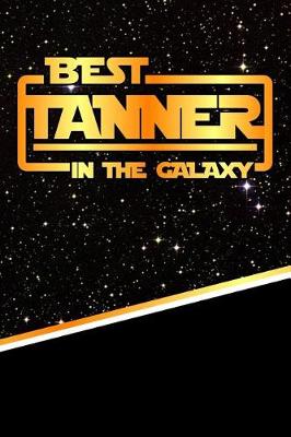 Book cover for Best Tanner in the Galaxy