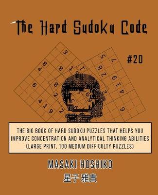 Book cover for The Hard Sudoku Code #20