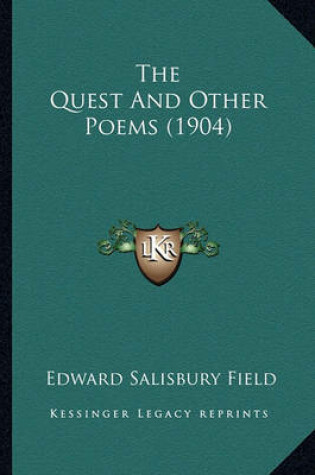 Cover of The Quest and Other Poems (1904) the Quest and Other Poems (1904)